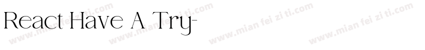 React Have A Try字体转换